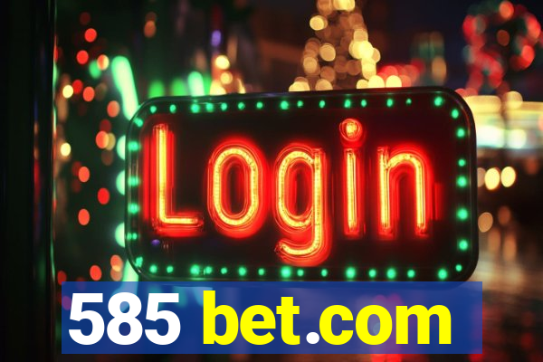 585 bet.com